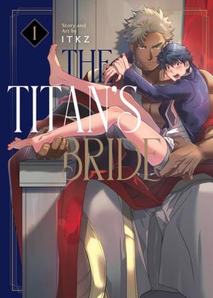 The Titan's Bride, Vol. 1 (The Titan's Bride #1)