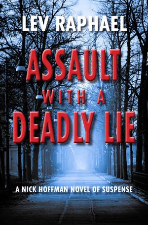 Assault with a Deadly Lie (Nick Hoffman #8)