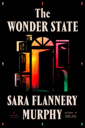 The Wonder State by Sara Flannery Murphy