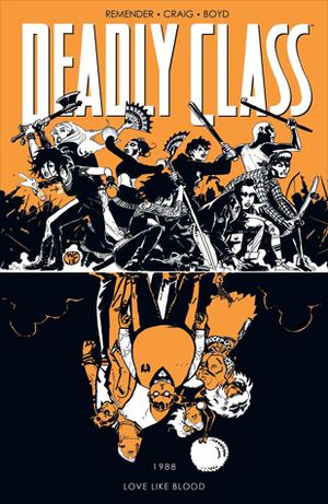 Deadly Class, Volume 7: Love Like Blood (Deadly Class #1)