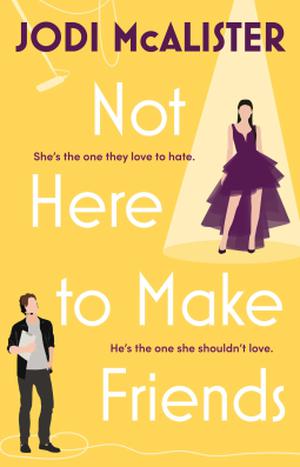 Not Here to Make Friends (Marry Me, Juliet #3)