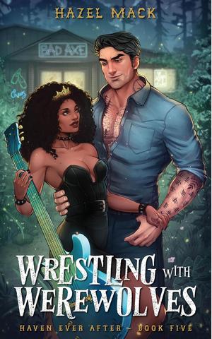 Wrestling With Werewolves by Hazel Mack