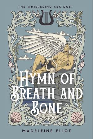 Hymn of Breath and Bone (The Whispering Sea Duet #2)