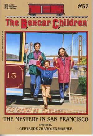 The Mystery in San Francisco (The Boxcar Children #57)