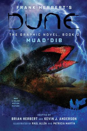 Frank Herbert's Dune: The Graphic Novel, Book 2: Muad’Dib by Brian Herbert, Kevin J. Anderson, Frank Herbert, Raul Allen, Patricia Martín, Bill Sienkiewicz