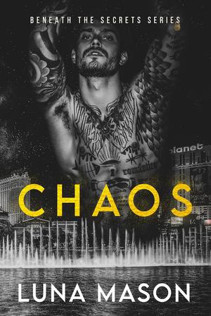 Chaos (Beneath the Secrets #1)