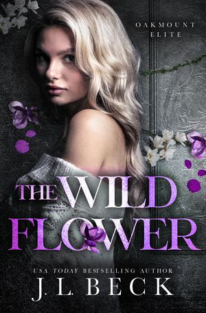 The Wildflower (Oakmount Elite #2)