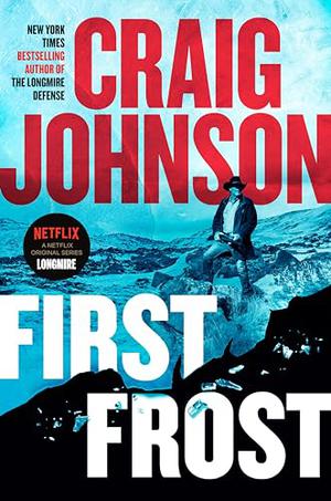 First Frost: A Longmire Mystery by Craig Johnson