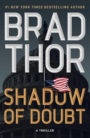 Shadow of Doubt: A Thriller by Brad Thor