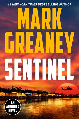 Sentinel by Mark Greaney