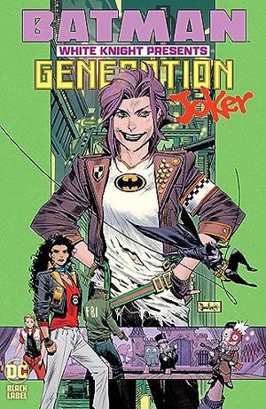 Batman: White Knight Presents: Generation Joker by Sean Murphy