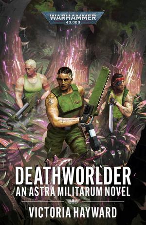 Deathworlder (Astra Militarum #5)