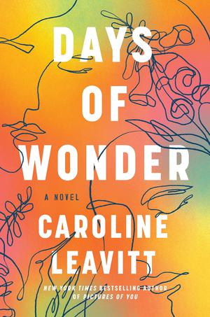 Days of Wonder by Caroline Leavitt