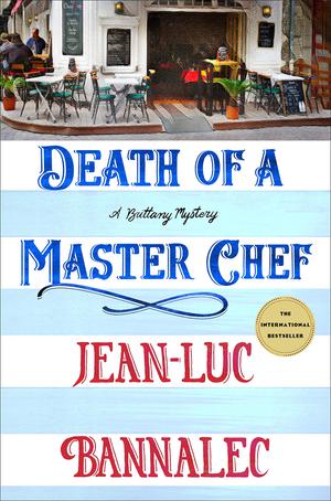 Death of a Master Chef: A Brittany Mystery (Kommissar Dupin #9)