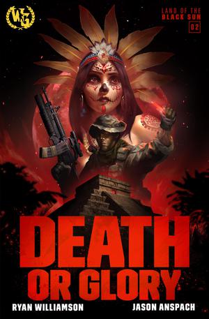 Death or Glory by Jason Anspach, Ryan Williamson