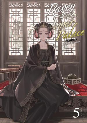 Raven of the Inner Palace (Light Novel) Vol. 5 by Kouko Shirakawa