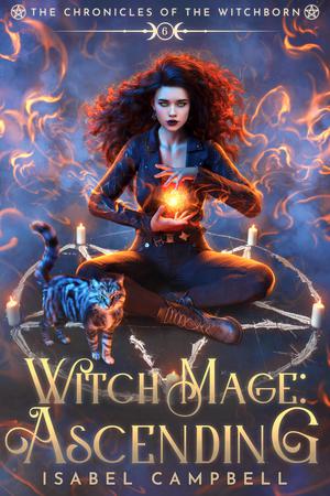 Witch-Mage Ascending by Isabel Campbell, Michael Anderle