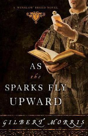 As the Sparks Fly Upward (Winslow Breed #3)