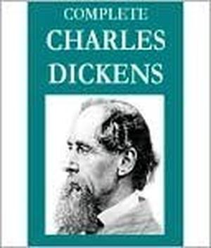 The Complete Charles Dickens Collection by Charles Dickens