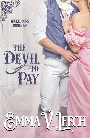The Devil to Pay by Emma V. Leech