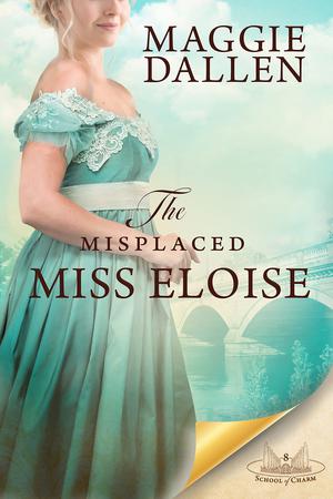 The Misplaced Miss Eloise (School of Charm #8)