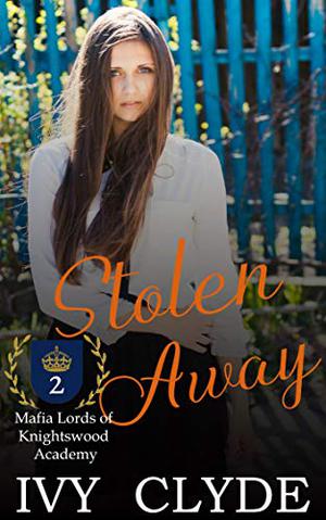 Stolen Away by Ivy Clyde