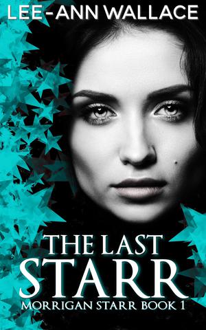 The Last Starr by Lee-Ann Wallace