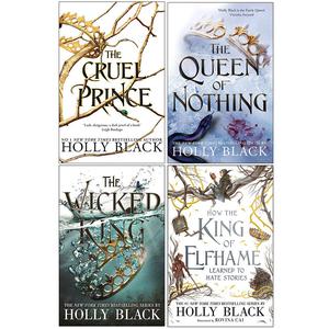 The Cruel Prince / The Wicked King / The Queen of Nothing / How the King of Elfhame Learned to Hate Stories (The Folk of the Air #1-3.5)