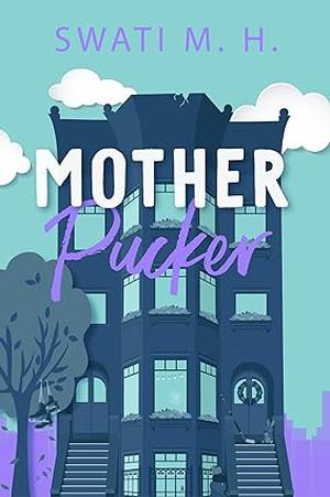 Mother Pucker by Swati M.H.