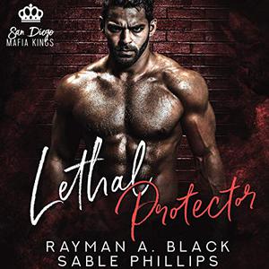 Lethal Protector (San Diego Mafia Kings #2)