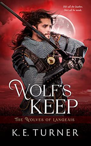 Wolf's Keep by K.E. Turner