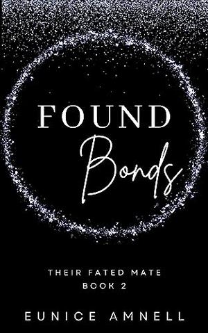 Found Bonds by Eunice Amnell