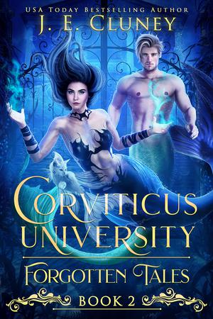 Forgotten Tales (Corviticus University: Sea Cursed #2)