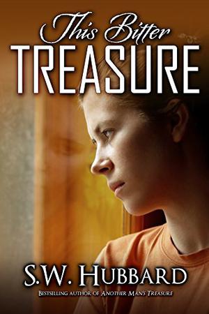 This Bitter Treasure by S.W. Hubbard
