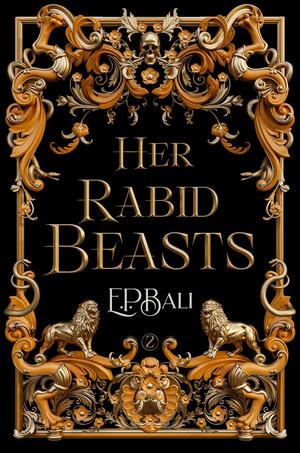 Her Rabid Beasts (Her Vicious Beasts #2)