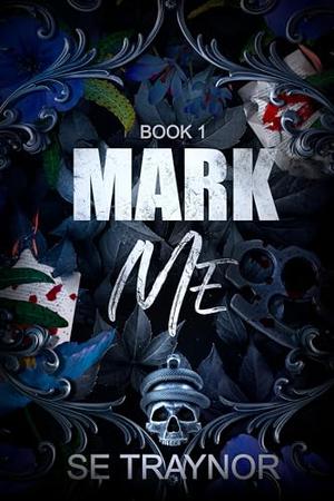 Mark Me (Royals of KnightsGate #1)