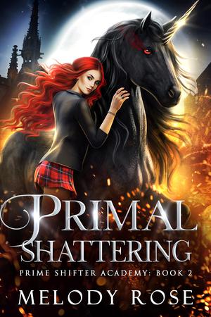 Primal Shattering by Melody Rose