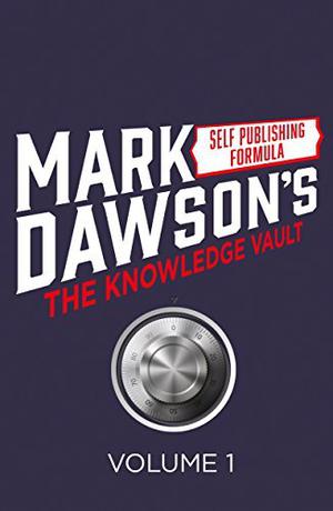 The Knowledge Vault Vol.1 by Mark Dawson