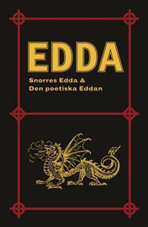 Edda: Snorres Edda & Den poetiska Eddan by Snorri Sturluson, Peter August Gödecke