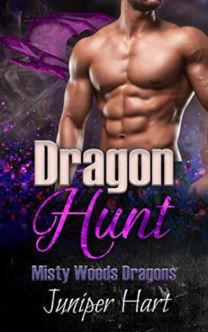Dragon Hunt by Juniper Hart