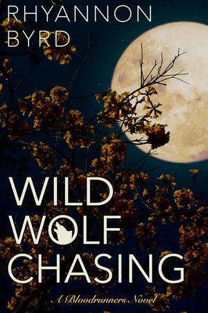 Wild Wolf Chasing (Bloodrunners #9)