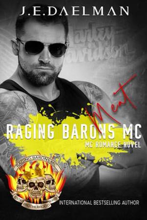 Meat (Raging Barons MC #11)