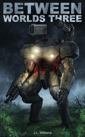 Between Worlds Three by J.L. Williams