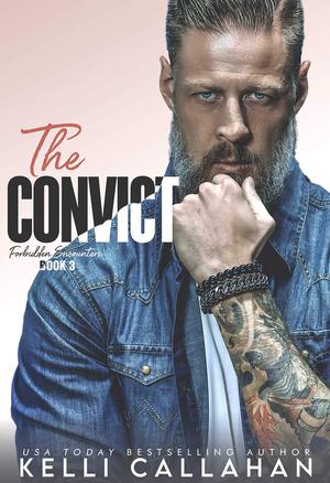 The Convict (Forbidden Encounters #3)