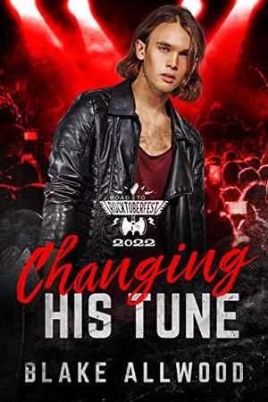 Changing His Tune by Blake Allwood
