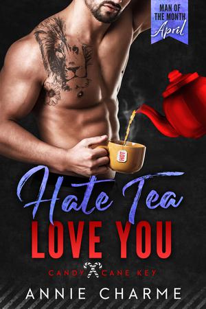 Hate Tea Love You (Candy Cane Key #1)