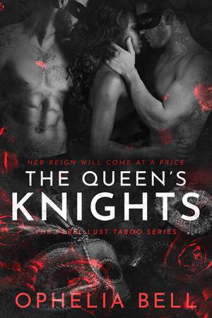 The Queen's Knights (Rebel Lust Taboo #5)
