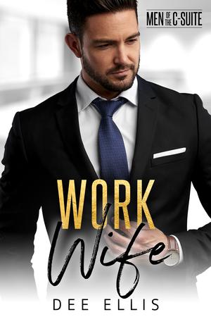 Work Wife (Men of the C-Suite #1)
