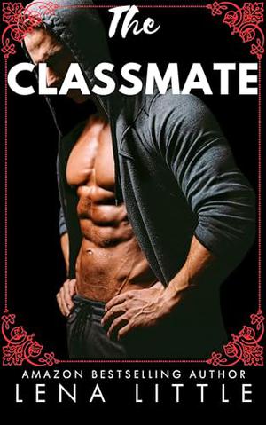 The Classmate by Lena Little