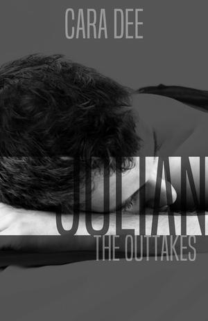 Julian: The Outtakes (Noah #1.5)